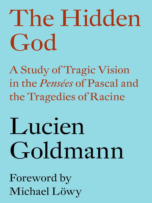 Title details for The Hidden God by Lucien Goldmann - Available